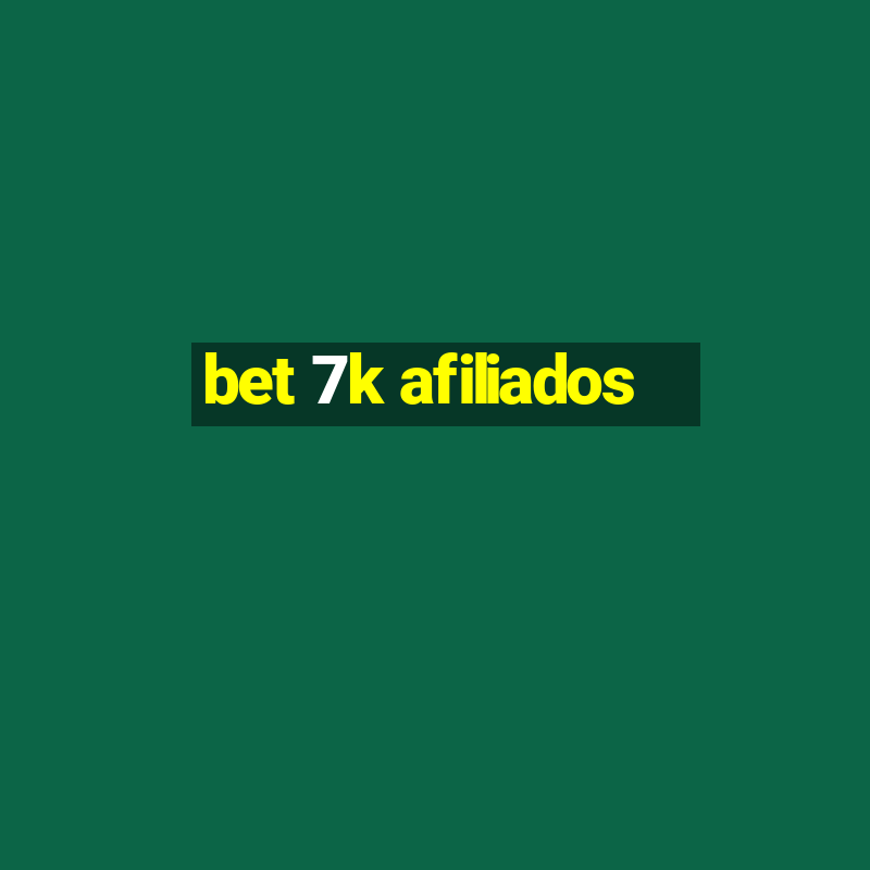 bet 7k afiliados