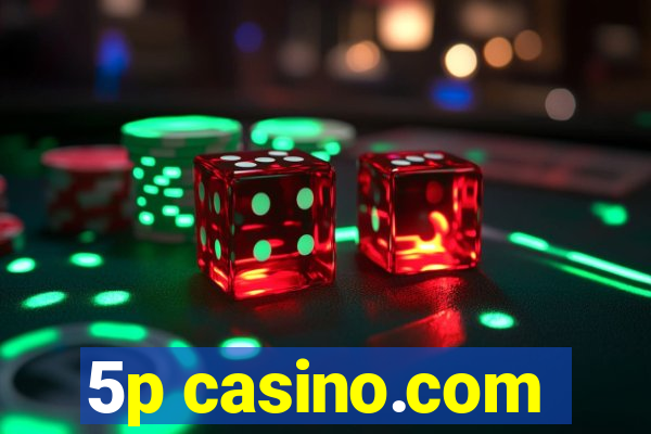 5p casino.com