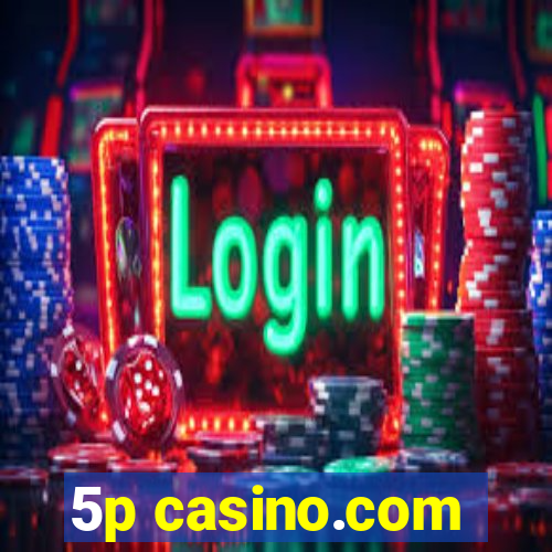 5p casino.com