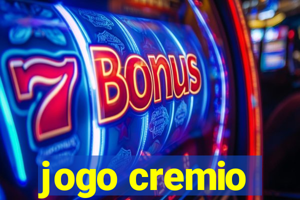 jogo cremio