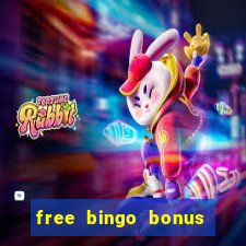 free bingo bonus money no deposit required