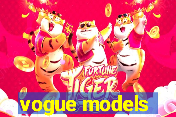 vogue models