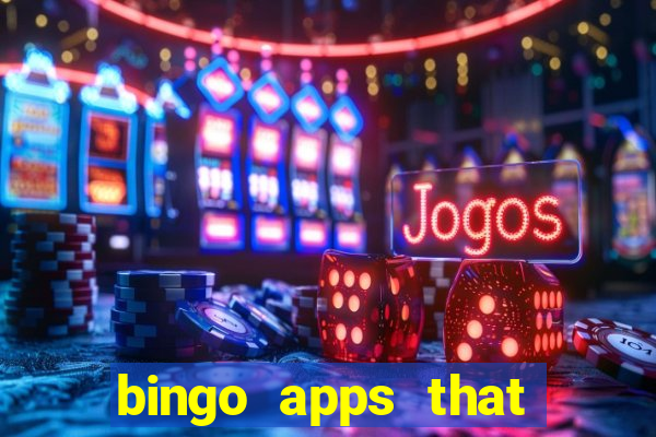 bingo apps that pay real money