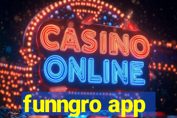 funngro app