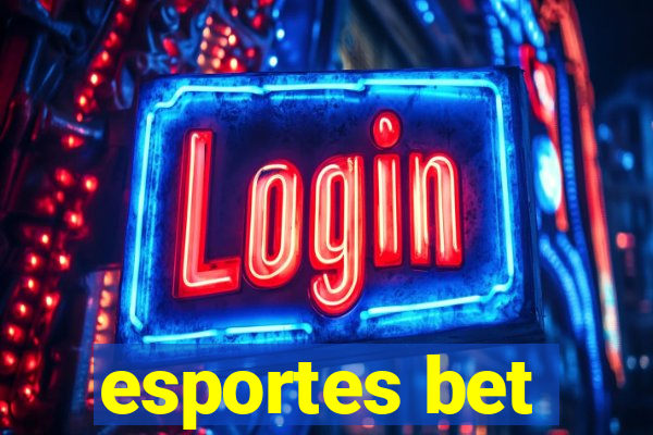 esportes bet