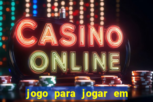 jogo para jogar em familia app