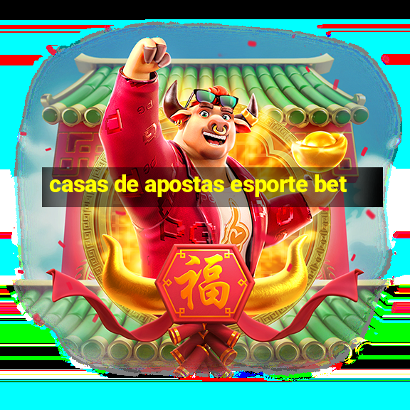 casas de apostas esporte bet