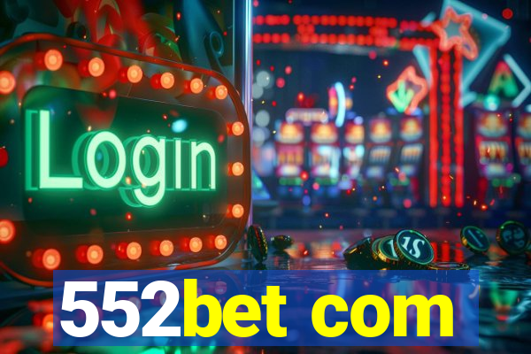 552bet com