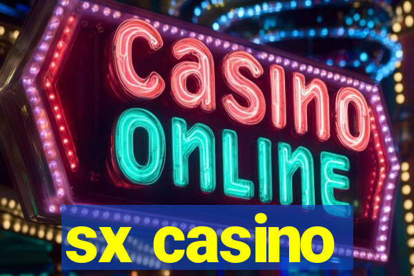 sx casino