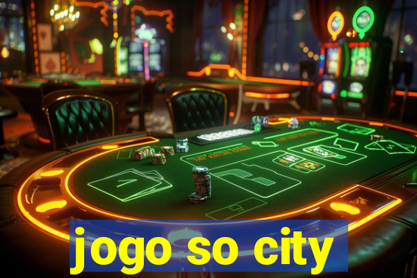 jogo so city