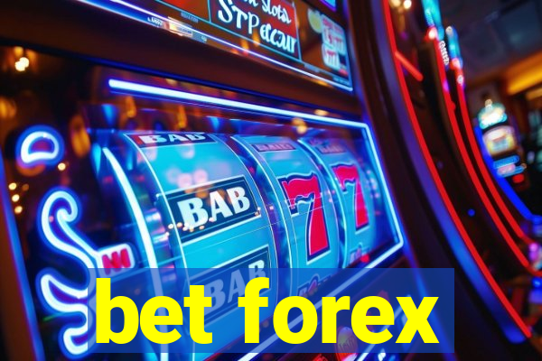 bet forex