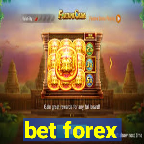 bet forex