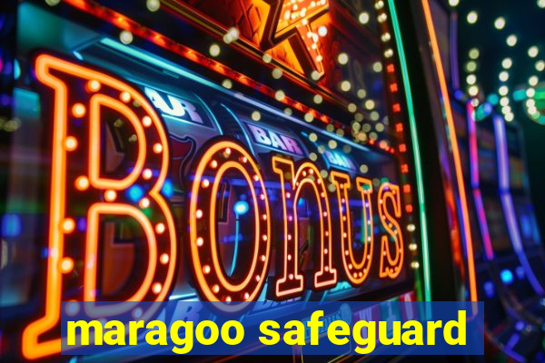 maragoo safeguard