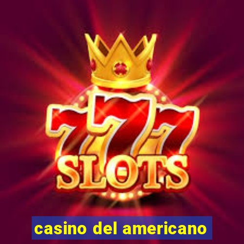 casino del americano