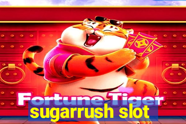 sugarrush slot