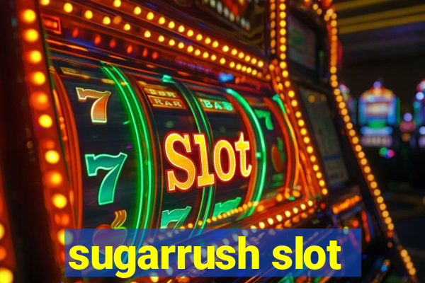 sugarrush slot