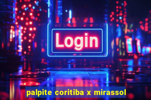 palpite coritiba x mirassol