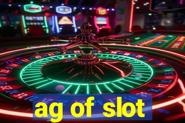 ag of slot