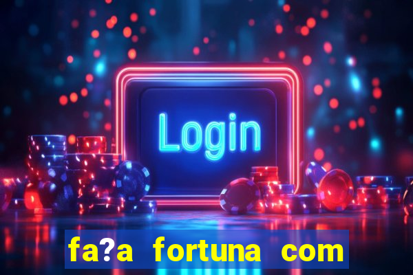 fa?a fortuna com a??es estante virtual