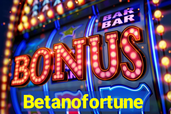 Betanofortune