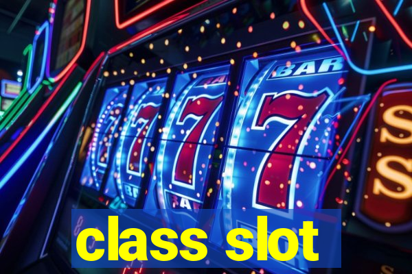 class slot