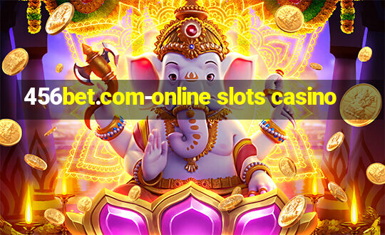 456bet.com-online slots casino