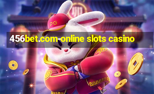 456bet.com-online slots casino