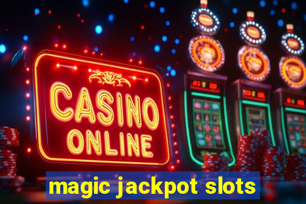 magic jackpot slots