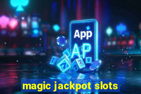 magic jackpot slots