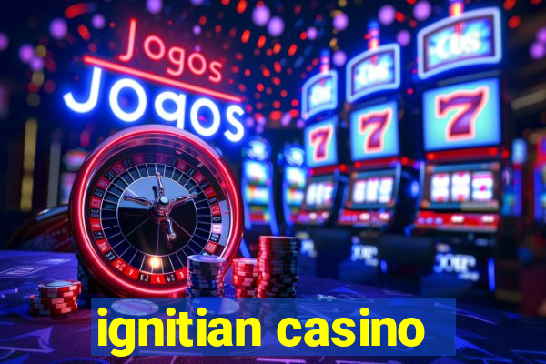 ignitian casino