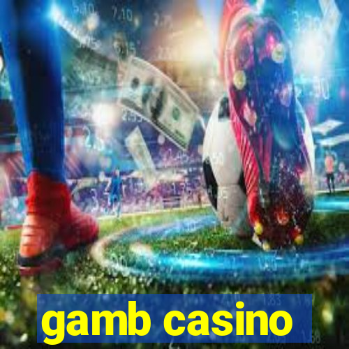 gamb casino