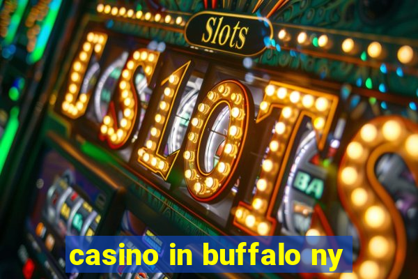 casino in buffalo ny