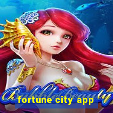 fortune city app