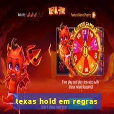 texas hold em regras