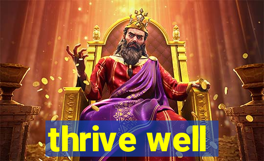 thrive well