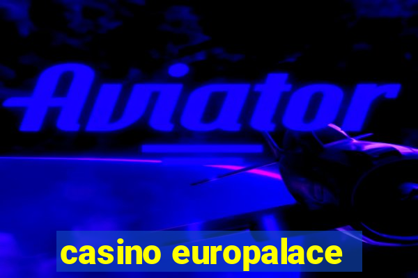 casino europalace