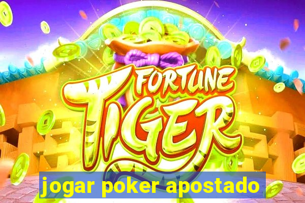 jogar poker apostado