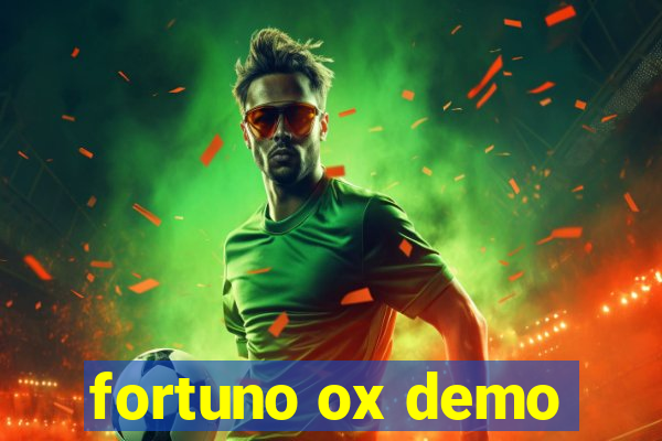 fortuno ox demo