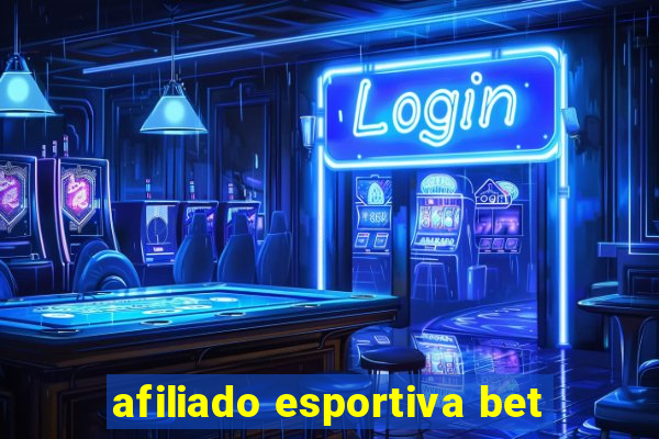 afiliado esportiva bet