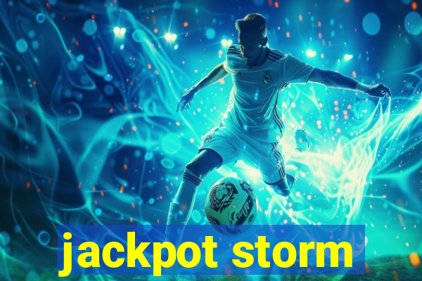 jackpot storm