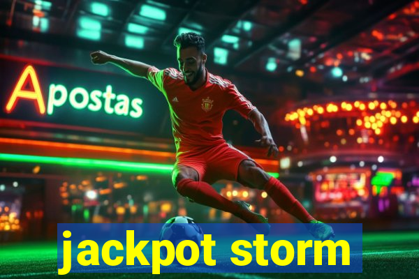 jackpot storm