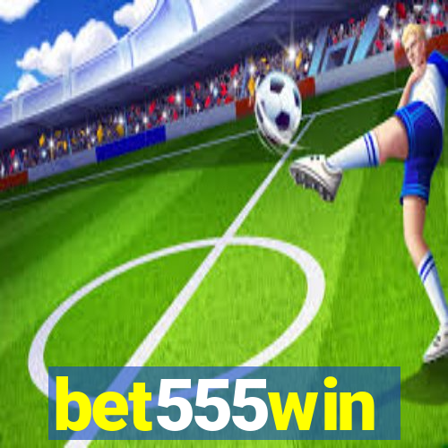 bet555win