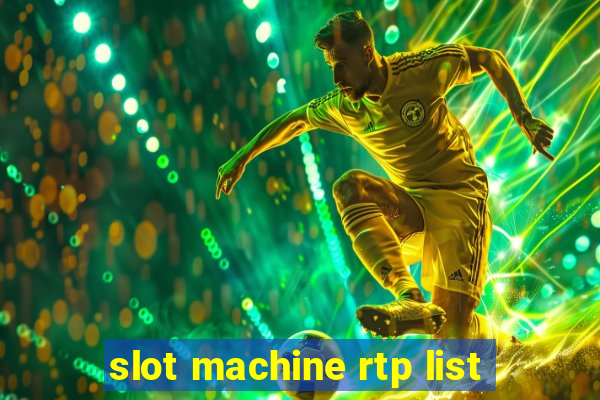 slot machine rtp list