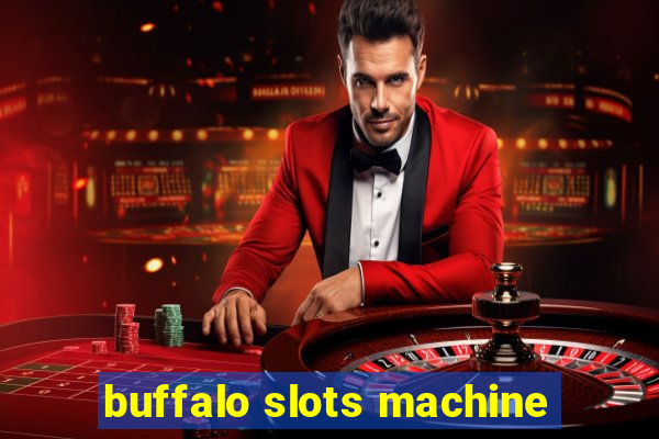 buffalo slots machine