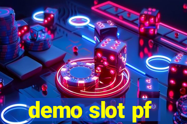 demo slot pf