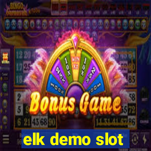 elk demo slot