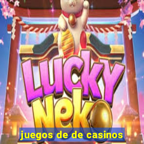 juegos de de casinos