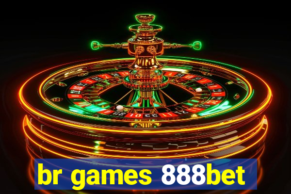 br games 888bet