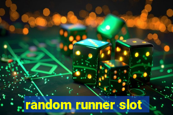 random runner slot