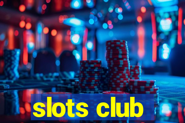 slots club